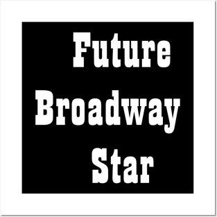 Future Broadway Star Posters and Art